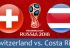 Soi kèo Thụy Sĩ vs Costa Rica, 01h00 ngày 28/06, World Cup 2018