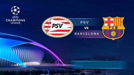 Soi kèo PSV Eindhoven vs Barcelona, 03h00 ngày 29/11, UEFA Champions League