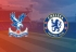 Soi kèo Crystal Palace vs Chelsea, 19h00 ngày 30/12, Ngoại hạng Anh
