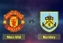 Soi kèo Manchester United vs Burnley, 03h00 ngày 30/01, Ngoại hạng Anh