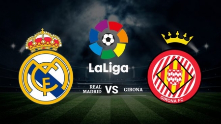 Soi kèo Real Madrid vs Girona, 03h30 ngày 25/01, Cúp Nhà vua Tây Ban Nha