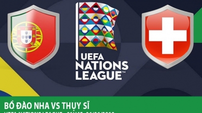 Soi kèo Bồ Đào Nha vs Thụy Sĩ, 01h45 ngày 06/06, UEFA Nations League