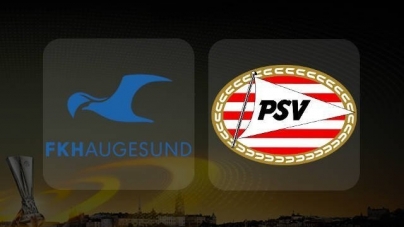 Soi kèo Haugesund vs PSV Eindhoven, 00h00 ngày 09/07, Europa League