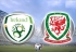 Soi kèo CH Ireland vs Wales, 01h45 ngày 17/10, UEFA Nations League