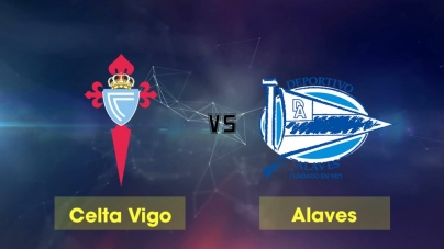 Soi kèo Celta Vigo vs Alaves, 02h00 ngày 20/10, VĐQG Tây Ban Nha