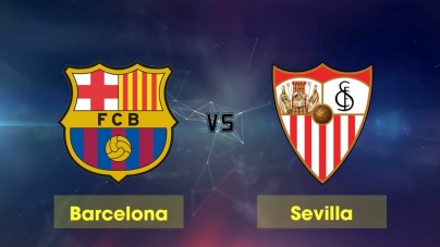 Soi kèo Barcelona vs Sevilla, 03h30 ngày 31/01, Cúp Nhà vua Tây Ban Nha