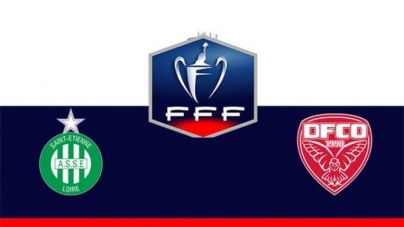 Soi kèo Saint Etienne vs Dijon, 00h30 ngày 24/01, Cúp Quốc gia Pháp
