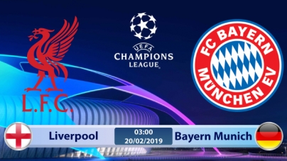 Soi kèo Liverpool vs Bayern Munich, 03h00 ngày 20/02, Champions League
