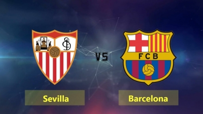 Soi kèo Sevilla vs Barcelona, 22h15 ngày 23/02, VĐQG Tây Ban Nha