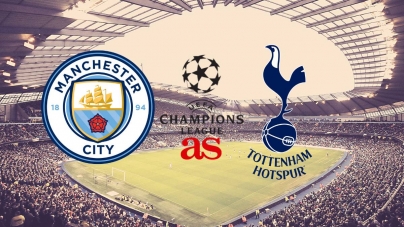 Soi kèo Manchester City vs Tottenham, 02h00 ngày 18/04, UEFA Champions League