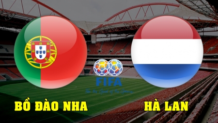 Soi kèo Bồ Đào Nha vs Hà Lan, 01h45 ngày 10/06, UEFA Natinons League