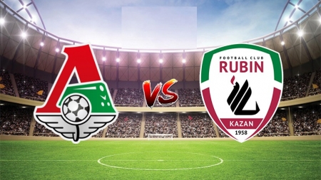 Soi kèo Lokomotiv Moscow vs Rubin Kazan, 00h00 ngày 16/07, VĐQG Nga