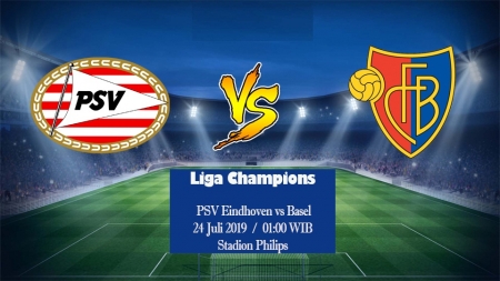 Soi kèo PSV Eindhoven vs Basel, 01h00 ngày 24/07, Sơ loại Champions League